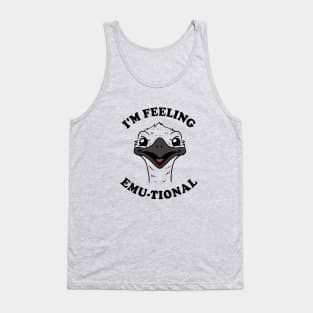 I'm Feeling Emu-tional Tank Top